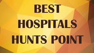 Hospital & Clinics in Hunts Point, United States
