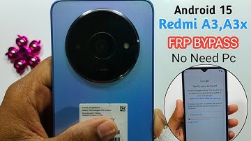 Redmi A3,A3x Android 15 Frp bypass Unlock 🆕 Method Without Pc 🎉 Forgot FRP BYPASS Android 15 