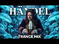 G.F Handel x Trance Mix | Majestic Baroque Trance for Deep Focus (126 BPM) – 1 Hour Energy Mix