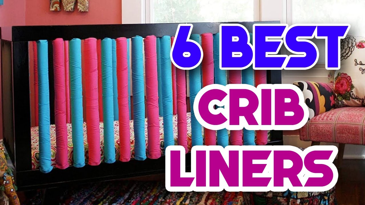 best crib liner