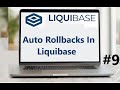 #9 Master Auto Rollbacks in Liquibase | XML-Based Create & Alter SQL Queries Explained