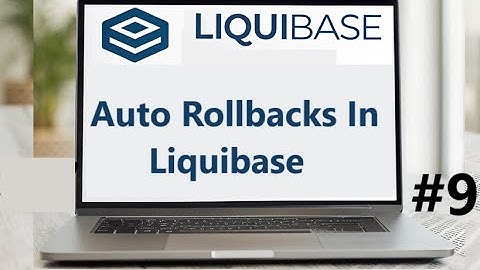 #9 Master Auto Rollbacks in Liquibase | XML-Based Create & Alter SQL Queries Explained