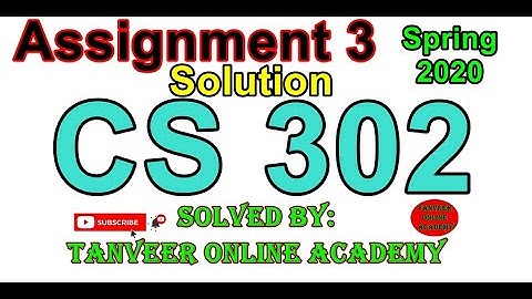 CS302 Assignment 3 Solution Spring 2020 || CS302 Assignment Solution