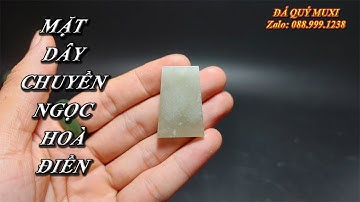 MẶT DÂY CHUYỀN VÔ SỰ BÀI NGỌC HOÀ ĐIỀN