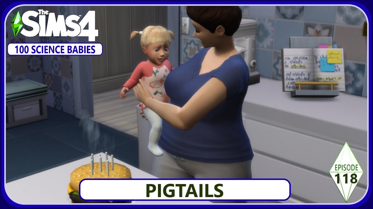 Sims Science Baby PIGTAILS - 100 SCIENCE Baby Challenge - Sims 4 - Episode 118 - YouTube