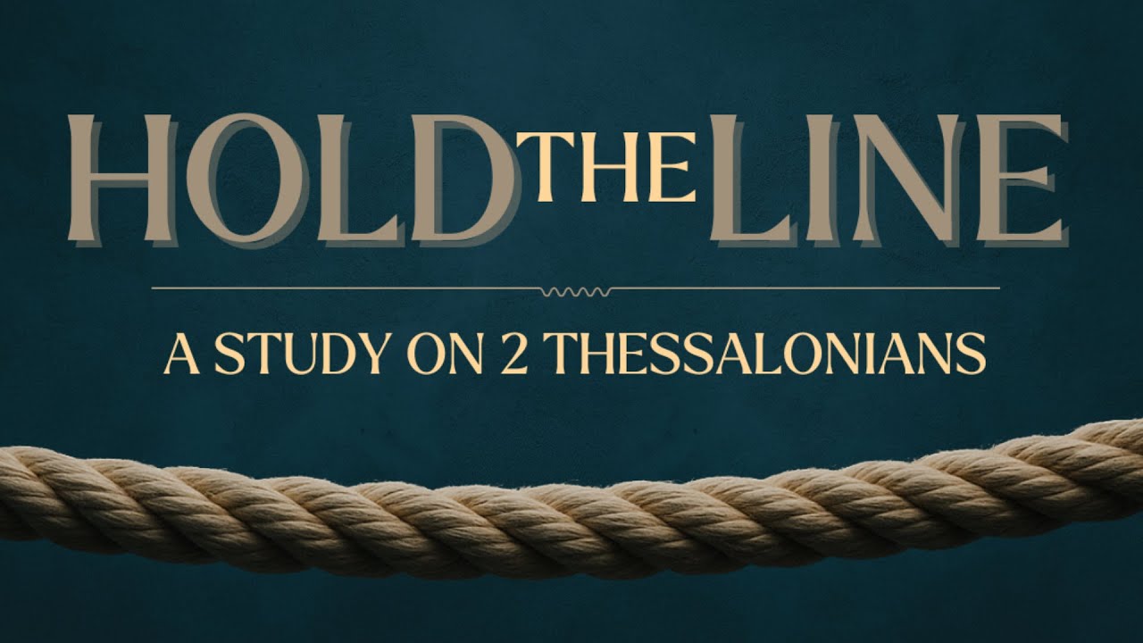A Theology of Work for the Believer | 2 Thes. 3:6-15 | Hold the Line | Copper Creek Christian Church