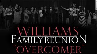 YOU'RE AN OVERCOMER  WILLIAMS FAMILY REUNION  By EydelyWorshipLivingGodChannel chords