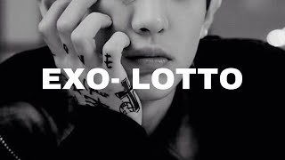 EXO- Lotto (𝓢𝓵𝓸𝔀𝓮𝓭 𝓭𝓸𝔀𝓷)