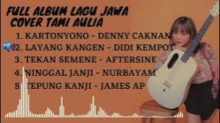 TOP FULL ALBUM LAGU JAWA ACOUSTIC COVER TAMI AULIA 2022