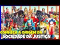 A Sociedade da Justiça está chegando, bora conhecer essa equipe !!!