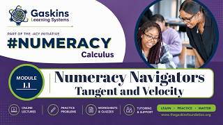 Numeracy Navigator - Calculus 1 - Section 1.1  - Tangent and Velocity