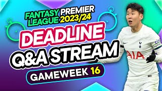 FPL GW16 LIVE DEADLINE STREAM | I Quit My Job Full Time FPL ? | Fantasy Premier League 2023/24