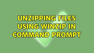 Unzipping files using winzip in command prompt (4 Solutions!!) Unzipping files using winzip in command prompt (4 Solutions!!)