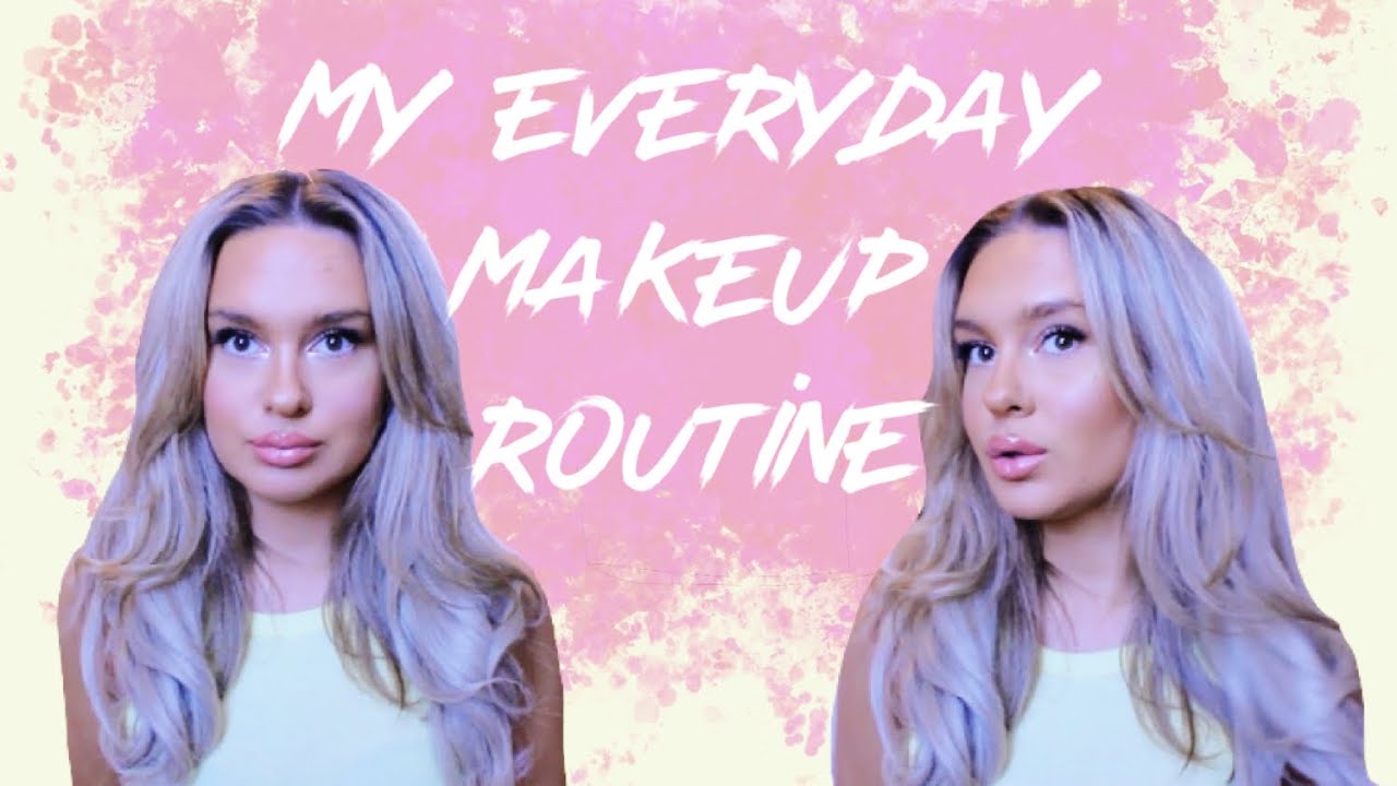 MY EVERYDAY MAKEUP ROUTINE | GET READY WITH ME IN ISOLATION | NATURAL ...