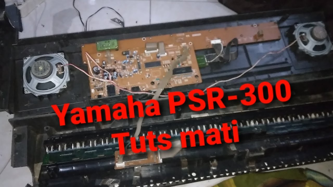 MEMPERBAIKI KEYBOARD YAMAHA PSR 300 | TUTS MATI - YouTube