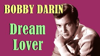 Video thumbnail of "Bobby Darin - Dream Lover"