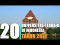 20 KAMPUS TERBAIK INDONESIA || 2021