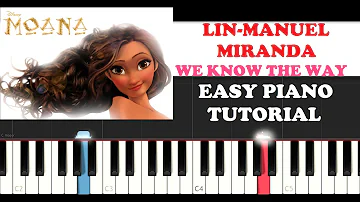 Lin-Manuel Miranda - We Know The Way (Finale From Moana) (EASY Piano Tutorial )