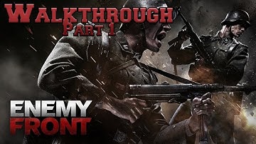 Enemy Front | Gameplay Walkthrough | Part 1 ( Xbox 360 / PS3 / PC )