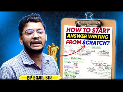 20 BEST Answer Writing Practices for UPSC Mains! Sajal Sir's ULTIMATE TECHNIQUES