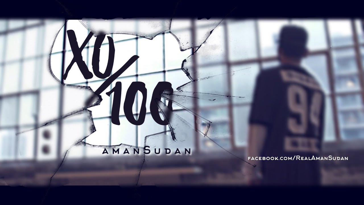 Aman Sudan - XO/100 Official (Music Video) 2016 - DesiHipHop Inc