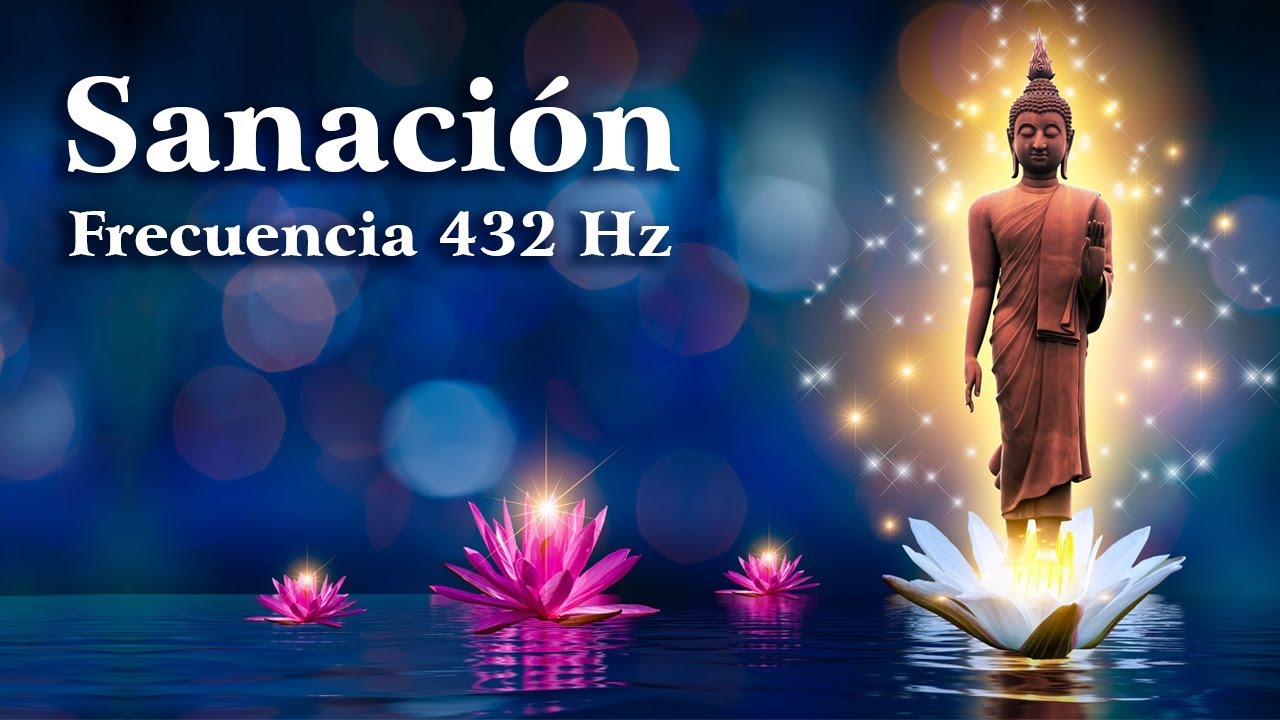432 hz Frecuencia de la Felicidad, Meditacion, Cuerpo y Mente, Sonidos ...