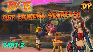 Off Camera Secrets I Jak II - Part 2