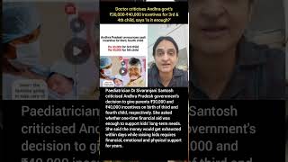 Doctor criticises Andhra govt's ₹30,000-₹40,000 incentives for 3rd & 4th child, says 'Is it enough ?