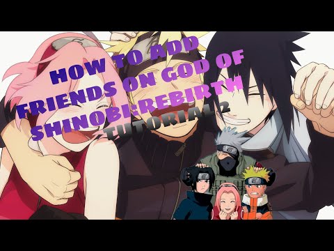 How to ADD friends in God Of Shinobi:Rebirth!! Tutorial #2|DOWNLOAD IN DISC!!|