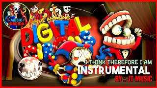 JT Music - I Think Therefore I Am [INSTRUMENTAL | The Amazing Digital Circus Rap]