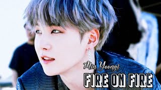Min Yoongi || Fire on Fire [FMV]