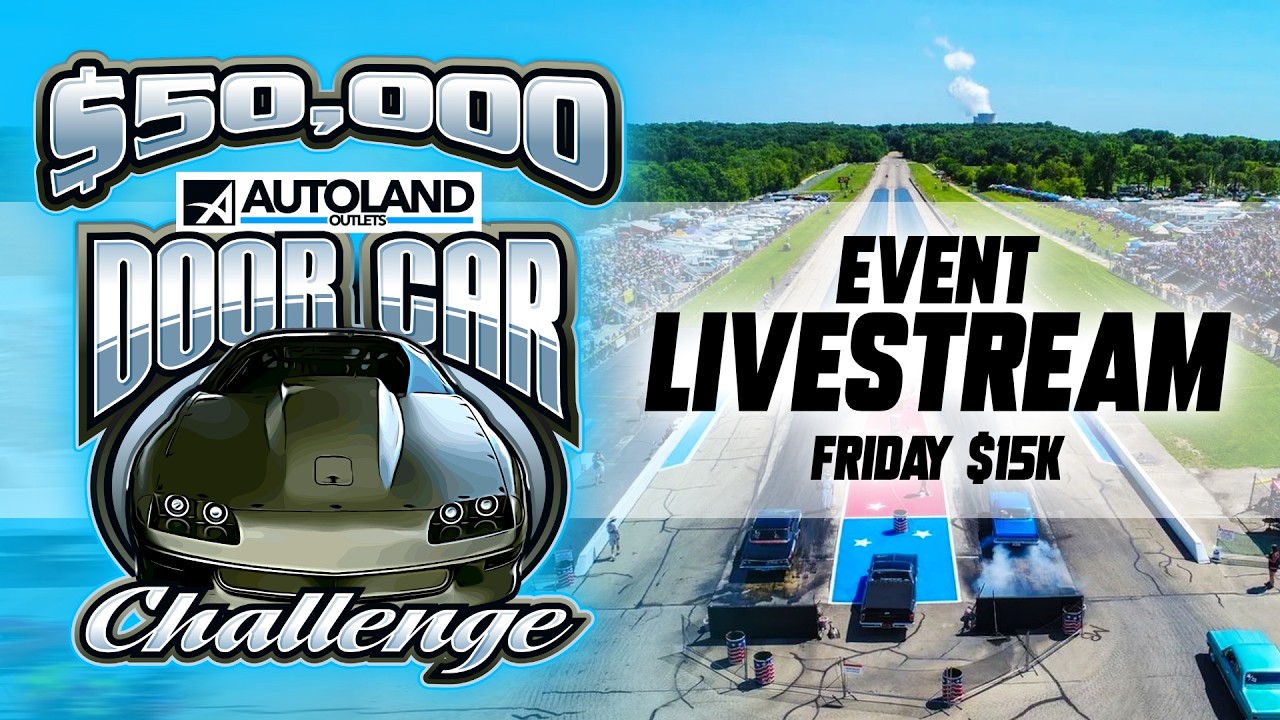 AUTOLAND DOOR CAR CHALLENGE 2026 - FRIDAY $15K