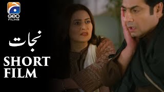 Short Film | Nijat | Hina Javed - Kamran Jilani - Beenish Chauhan | Geo Films