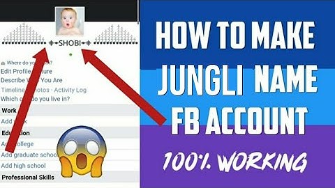 How To Make Jungli Name Facebook Account Without Update 2k19 || By Technical Shobi