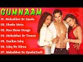 Gumnaam Movie All Songs~Dino Morea~Mahima Chaudhry~Suman Ranganathan~MUSICAL WORLD