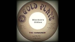 Let Me Go 〰️ The Harmonics