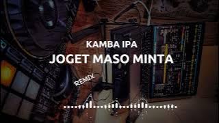 AMBON MASO MINTA KAMBA IPA REMIX TERBARU VERSI PESTA