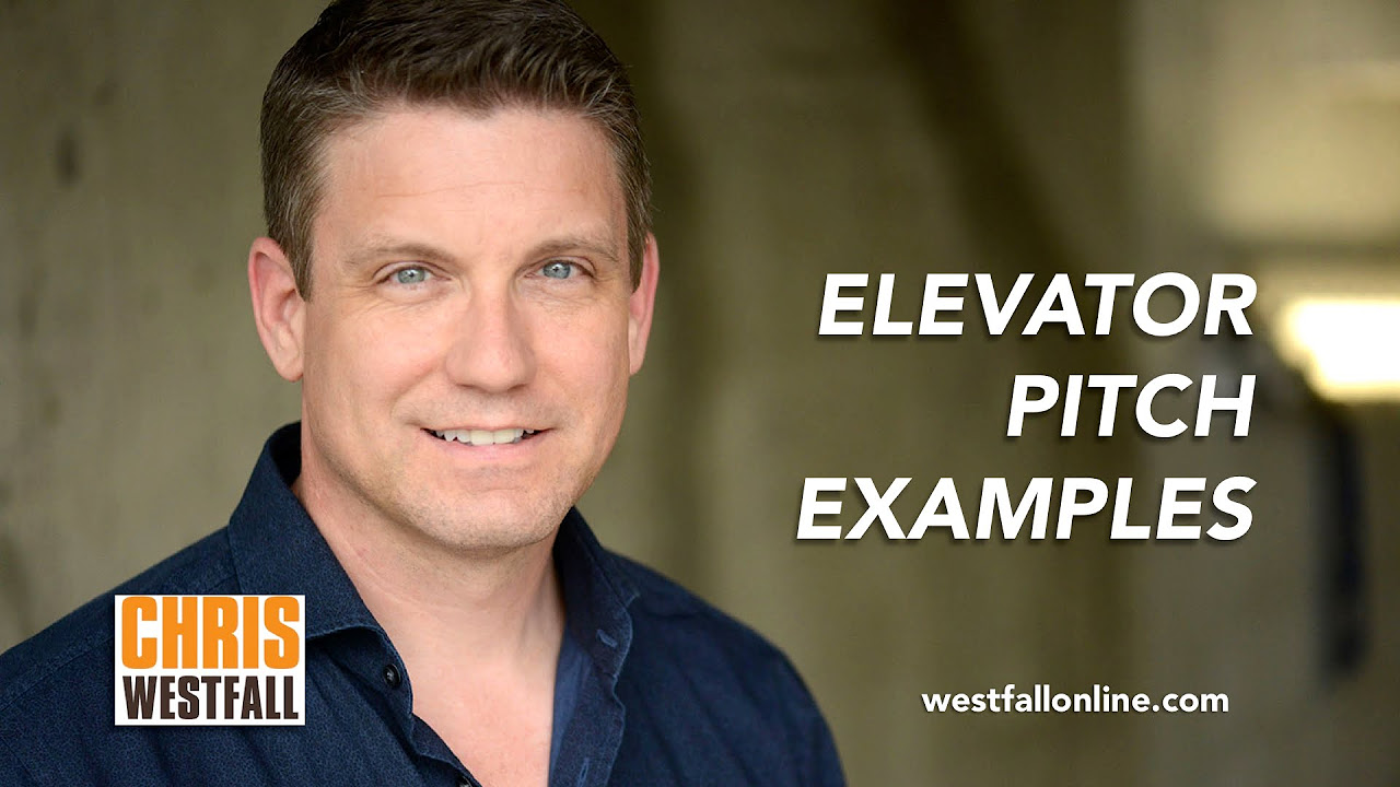 Update Elevator Pitch Examples with Chris Westfall