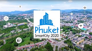 Phuket Smart City ภูเก็ต เมืองต้นแบบของการนำเทคโนโลยีสู่ความเป็นเมืองอัจฉริยะ