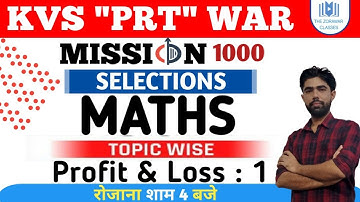 #KVS_Maths | Basic to Advance | Topic :- Profit & Loss : 1 | The Zorawar Classes | By Satyam Sir