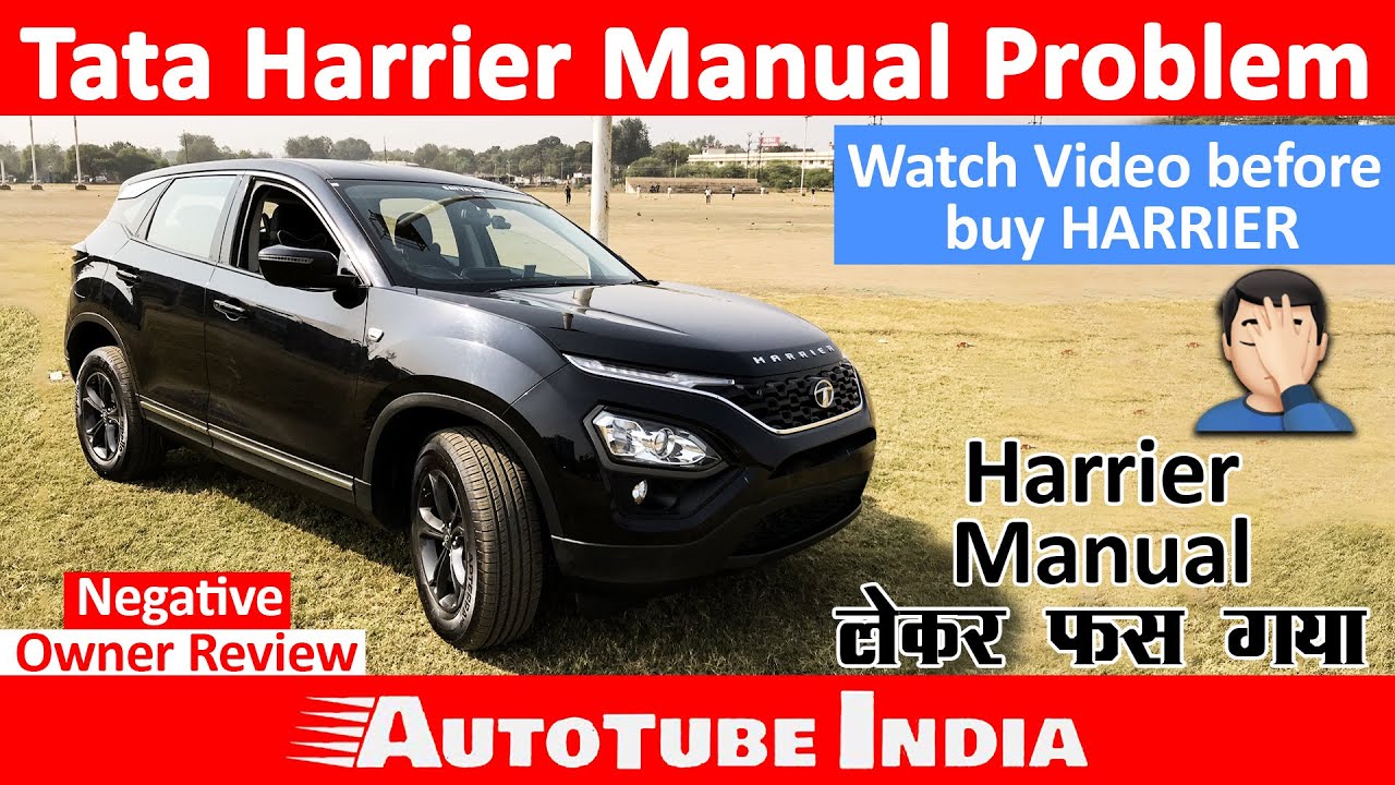 Tata Harrier Manual 🔥🔥लेकर फस गया | Must Watch Video before Buying