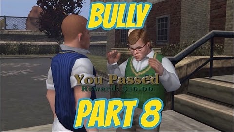 BULLY Playthrough Part 8 PS4 (Canis Canem Edit)
