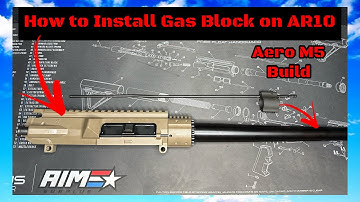 How to Install Gas Block on AR10 | Aero Precision M5
