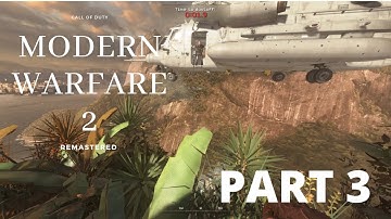 COD:MW2 Remastered Part 3
