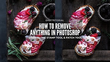 How To Remove Anything in Photoshop | Clone Stamp Tool & Patch Tool | Learn Food Photography