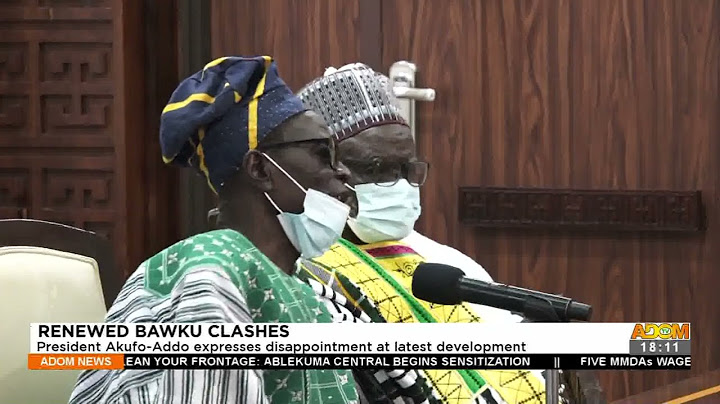 Renewed Bawku Clashes: President Akufo-Addo expresses disappointment at latest development (25-1-22)