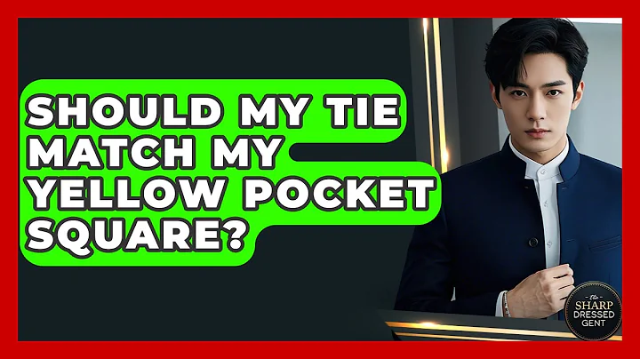Should My Tie Match My Yellow Pocket Square? - The Sharp Dressed Gent