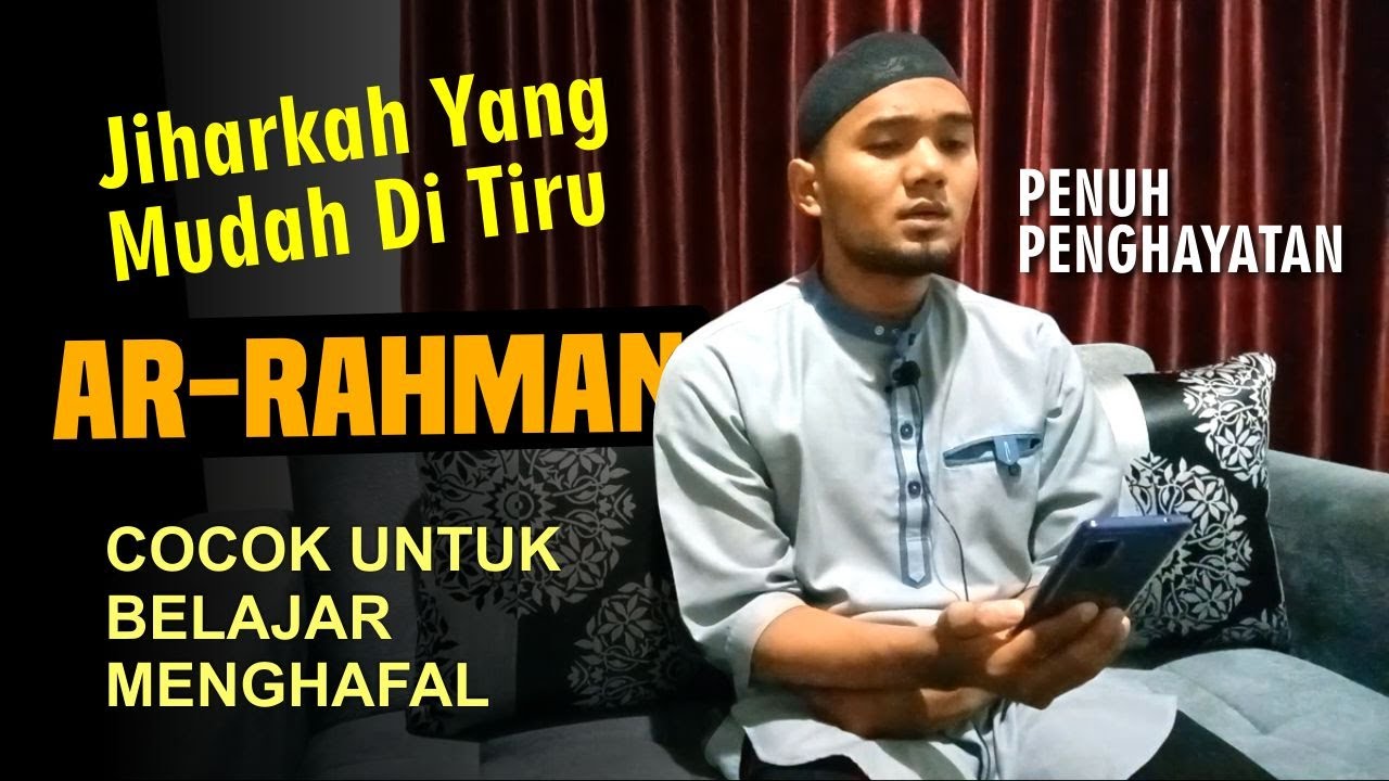 Tutorial menghafal Surah Ar-Rahman irama JIharkah terbaru | Shidqi Abu Usamah