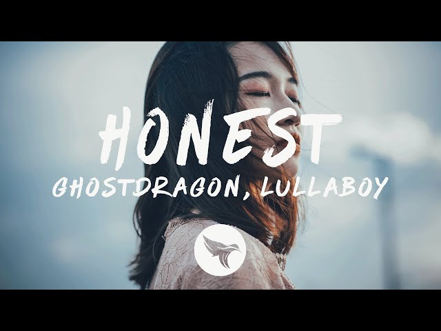 GhostDragon - honest (Lyrics) ft. lullaboy class=