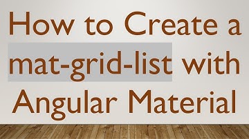 How to Create a mat-grid-list with Angular Material